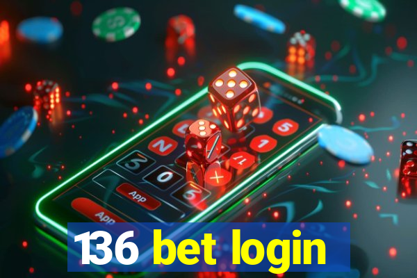 136 bet login